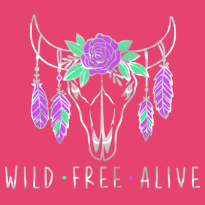 Wild Free Alive Skull - Girls' Basic-T Design